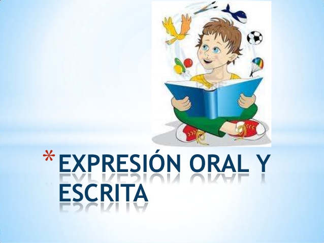 EXPRESIÓN ORAL Y ESCRITA