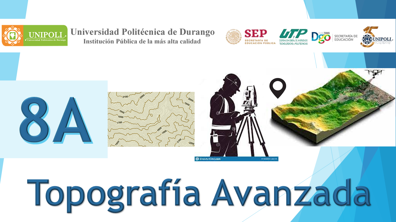 TOPOGRAFÍA AVANZADA 8A (JOSE AVILA)