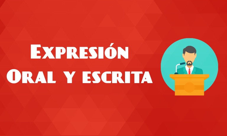 EXPRESIÓN ORAL Y ESCRITA I